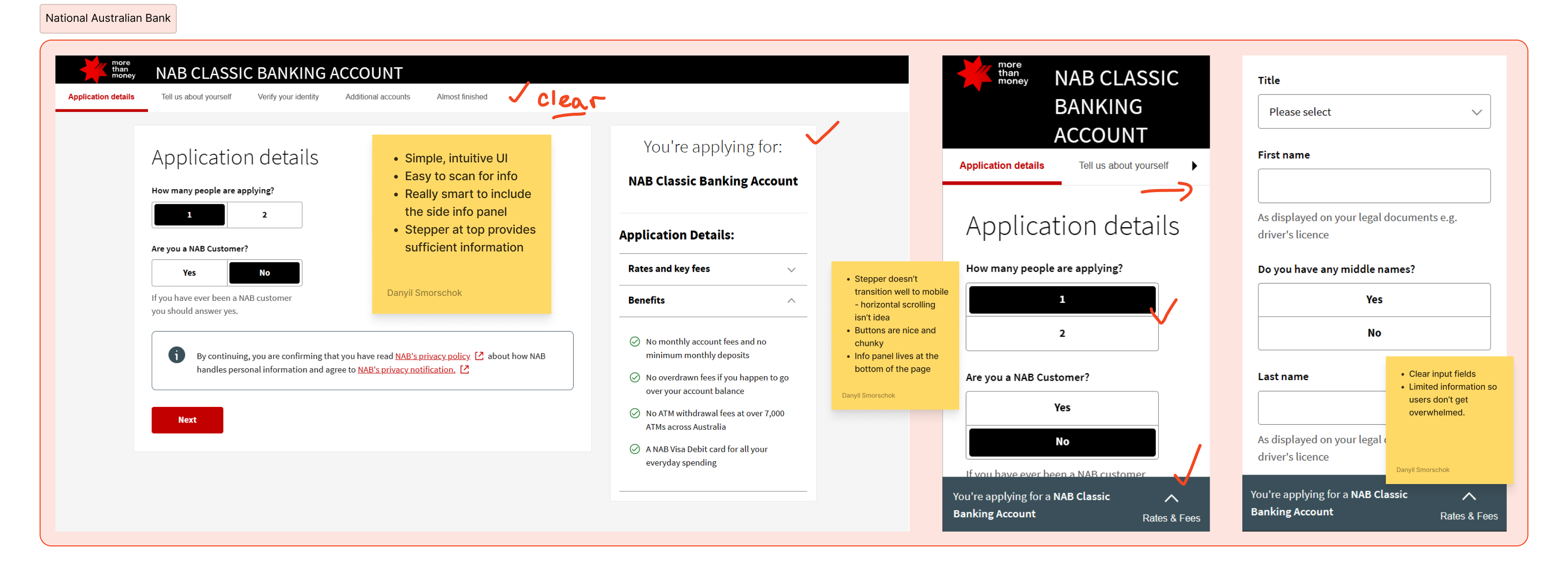An image of NAB's digital onboarding flow. Takeaways included:
- Simple, clear UI,
- Large input fields,
- Account information can always be pulled up.